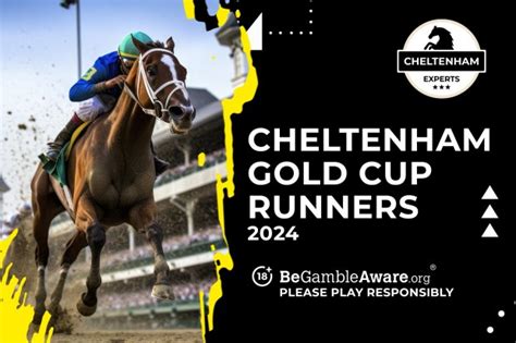 Cheltenham Gold Cup Racecard & Runners 2024 .
